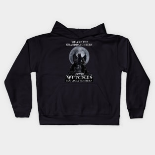 Cat  Witch We're The Granddaughters Of The Witches Kids Hoodie